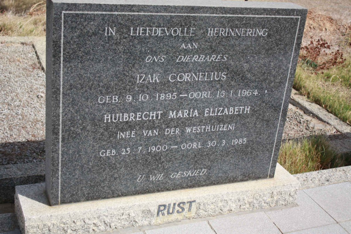 RUST Izak Cornelius 1895-1964 &amp; Huibrecht Maria Elizabeth VAN DER WESTHUIZEN 1900-1985