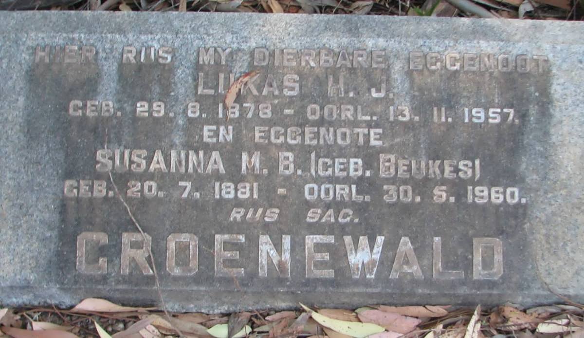 GROENEWALD Lukas H.J. 1878-1957 &amp; Susanna M.B. BEUKES 1881-1960