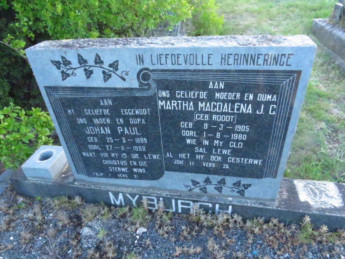 MYBURGH Johan Paul 1899-1968 &amp; Martha Magdalena J.C. ROODT 1905-1980