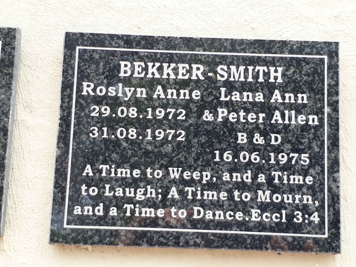 SMITH Roslyn Anne, BEKKER 1972-1972 :: BEKKER-SMITH Lana Ann 1972-1972 :: BEKKER-SMITH Peter Allen 1975-1975