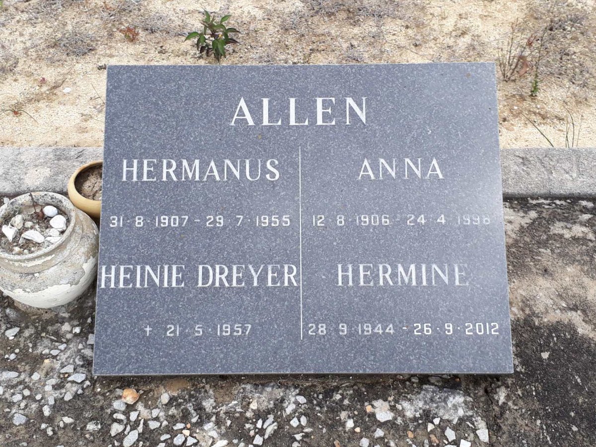 ALLEN Hermanus 1907-1955 &amp; Anna 1906-1998 :: ALLEN Heinie Dreyer -1957 :: ALLEN Hermine 1944-2012