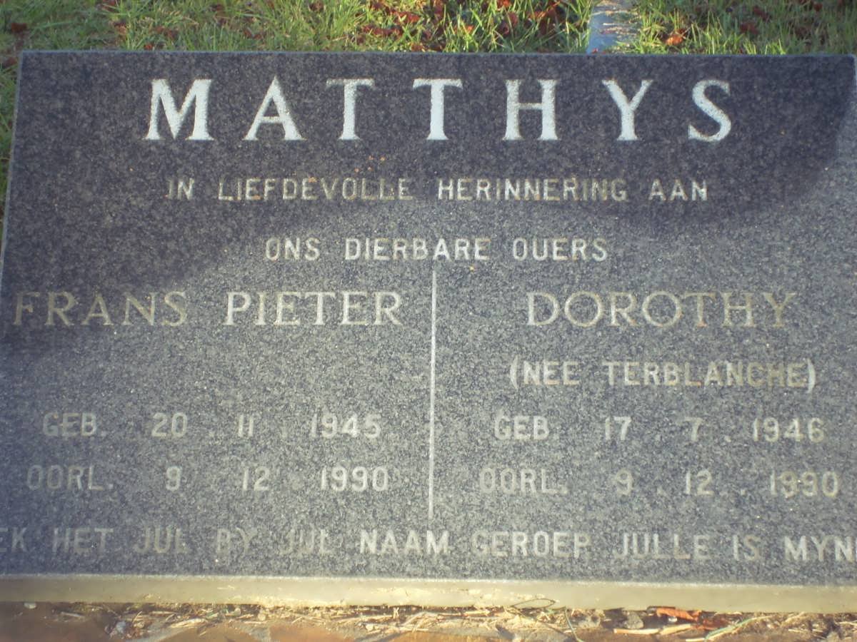 MATTHYS Frans Pieter 1945-1990 &amp; Dorothy TERBLANCHE 1946-1990