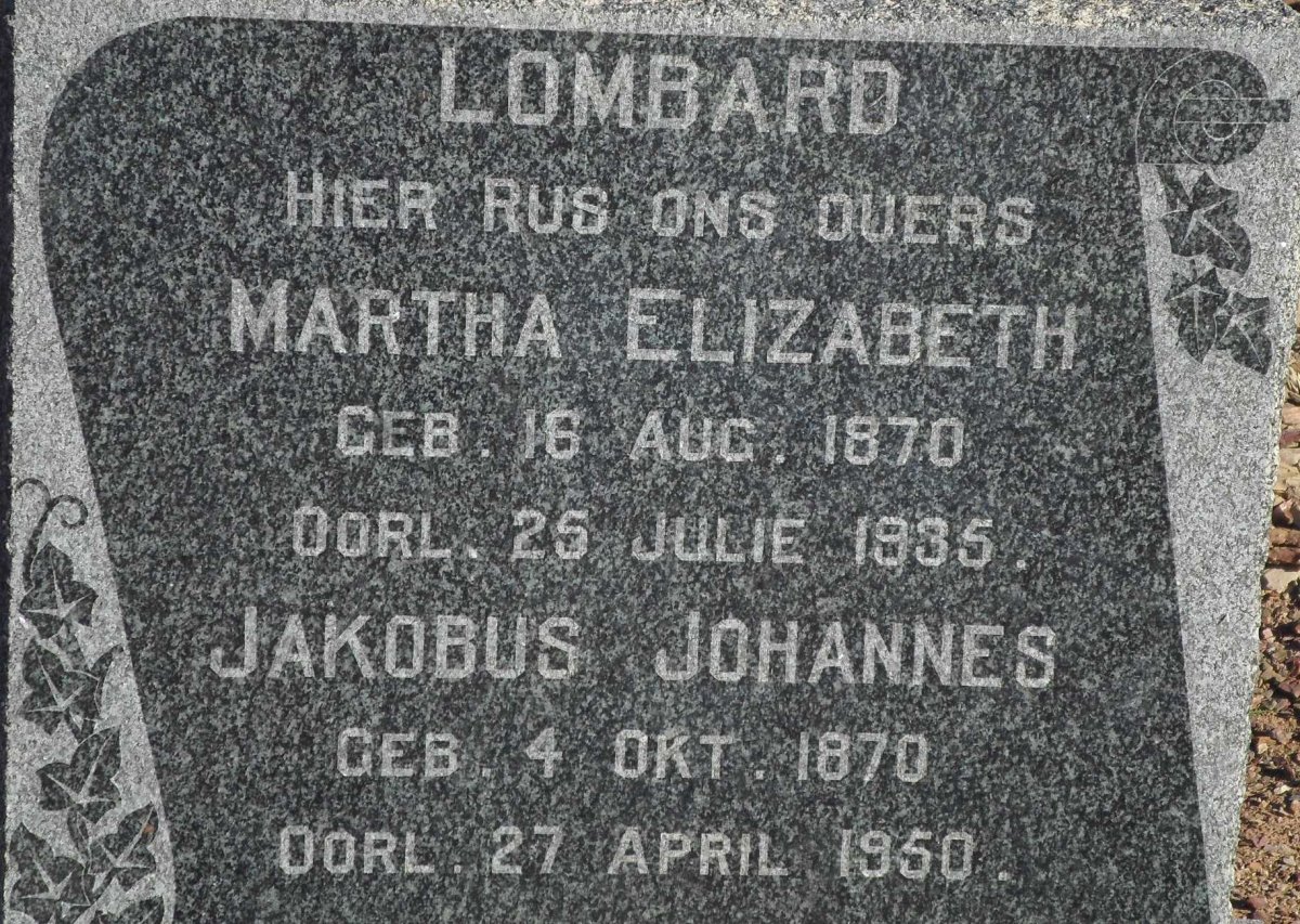 LOMBARD Jakobus Johannes 1870-1950 &amp; Martha Elizabeth 1870-1935