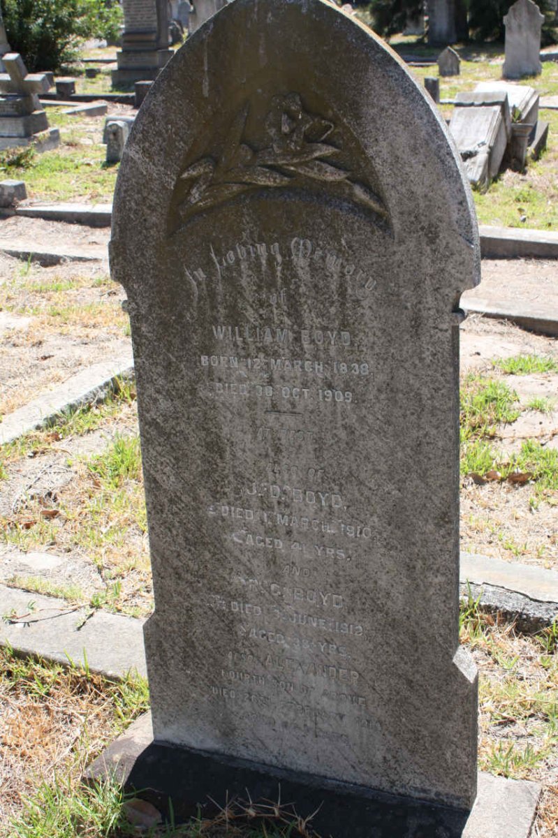 BOYD William 1838-1909 :: BOYD J.D. -1910 :: BOYD R.G. 1912 :: BOYD Alexander -1918