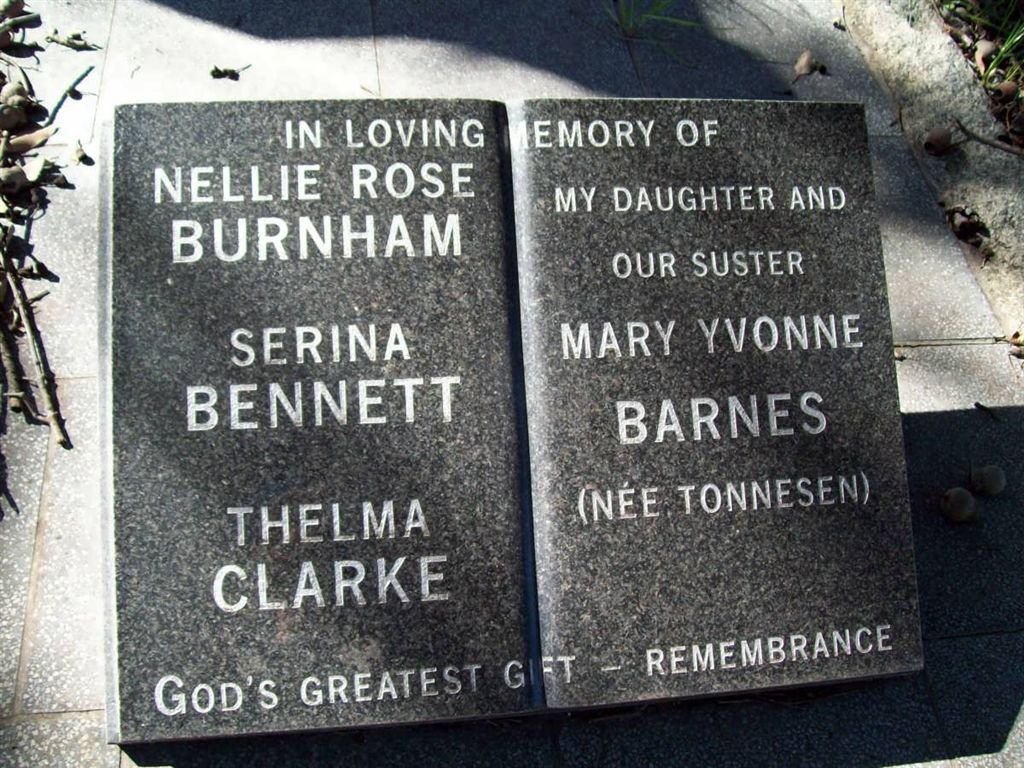 BURNHAM Nellie Rose :: BENNETT Serina :: CLARKE Thelma :: BARNES Mary Yvonne nee TONNESEN