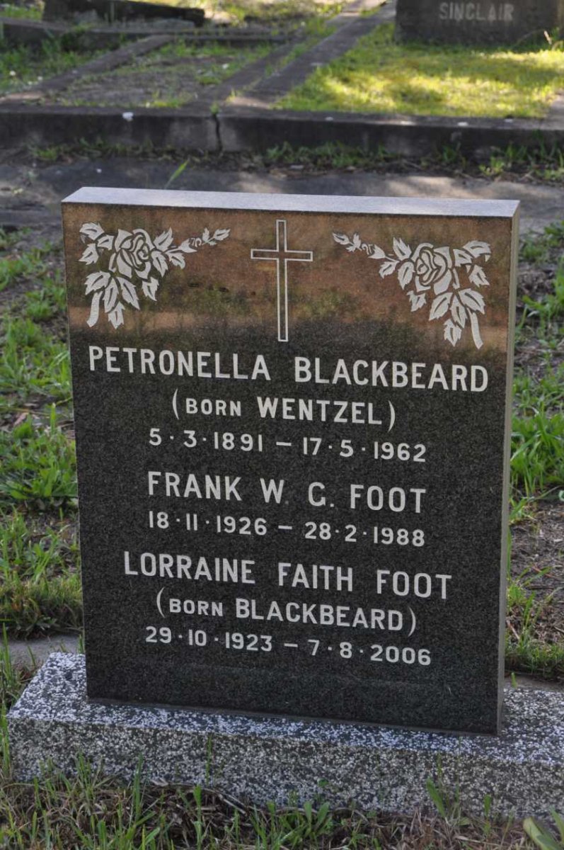 BLACKBEARD Petronella nee WENTZEL 1891-1962 :: FOOT Frank W.G. 1926-1988 &amp; Lorraine Faith BLACKBEARD 1923-2006