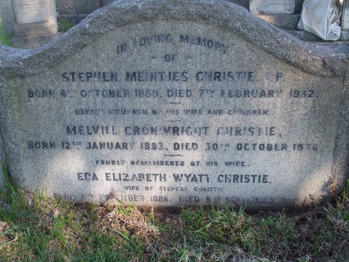 CHRISTIE Stephen Meintjes 1869-1932 &amp; Eda Elizabeth Wyatt 1886-1973 :: CHRISTIE Melvill Cronwright 1883-1936