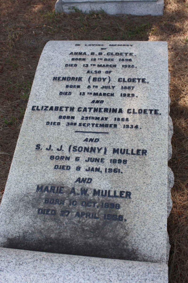 CLOETE Anna B.B. 1896-1928 :: CLOETE Hendrik 1887-1929 :: MULLER S.J.J. 1898-1961 &amp; Marie A.W. 1898-1968