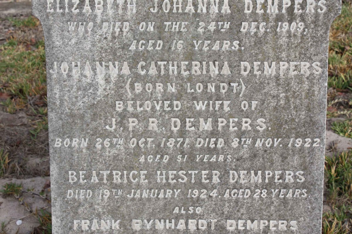 DEMPERS Johanna Catherina nee LONDT 1871-1922 :: DEMPERS Beatrice Hester -1924 :: DEMPERS Frank Rynhardt