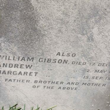 GIBSON William -1892 &amp; Margaret -1907 :: GIBSON Andrew -1900