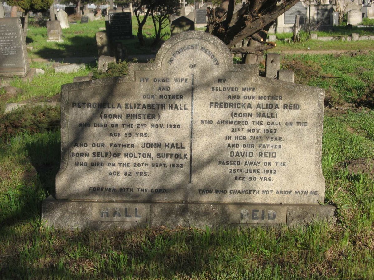 HALL John -1932 &amp; Petronella Elizabeth PHISTER -1920 :: REID David -1982 &amp; Fredricka Alida HALL -1963