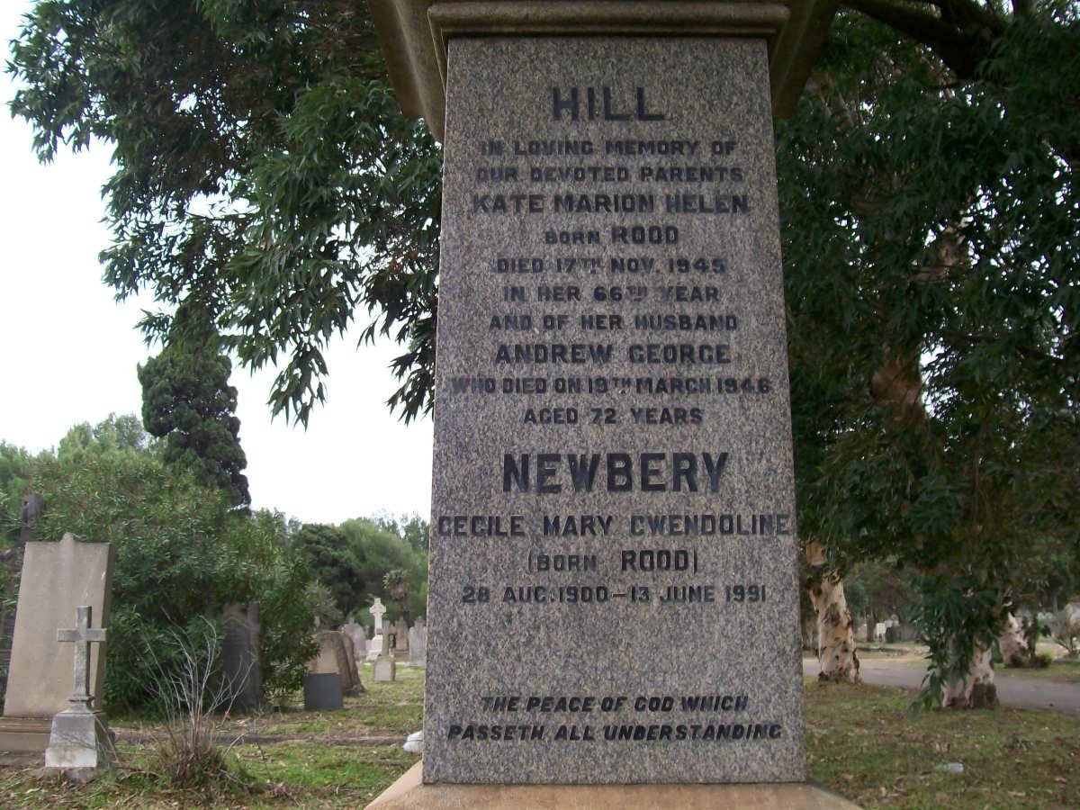 HILL Andrew George -1946 &amp; Kate Marion Helen ROOD -1945 :: NEWBERY Cecile Mary Gwendoline nee ROOD 1900-1991