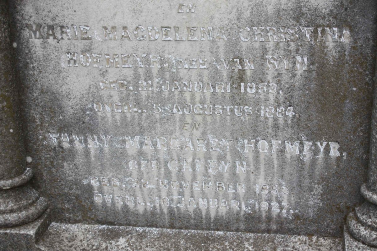 HOFMEYR Marie Magdalena Christina nee VAN RYN 1853-1884 :: HOFMEYR Fanny Margaret nee CAFFYN 1850-1927