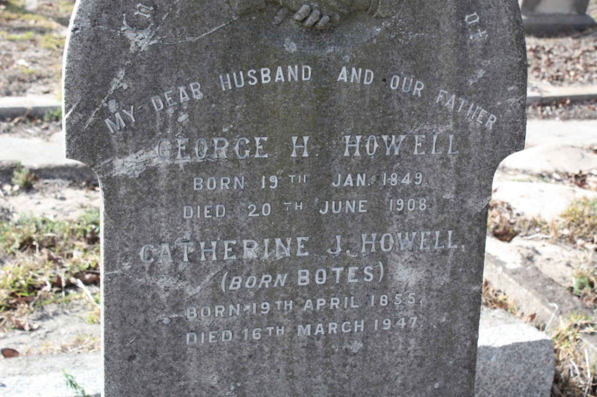 HOWELL George H. 1849-1908 &amp; Catherine J. BOTES 1855-1947