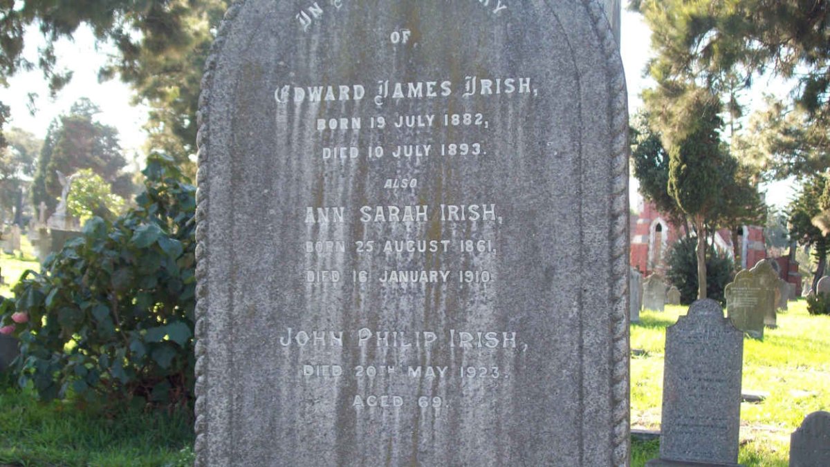 IRISH John Philip  -1923 &amp; Ann Sarah 1861-1910 :: IRISH Edward James 1882-1893