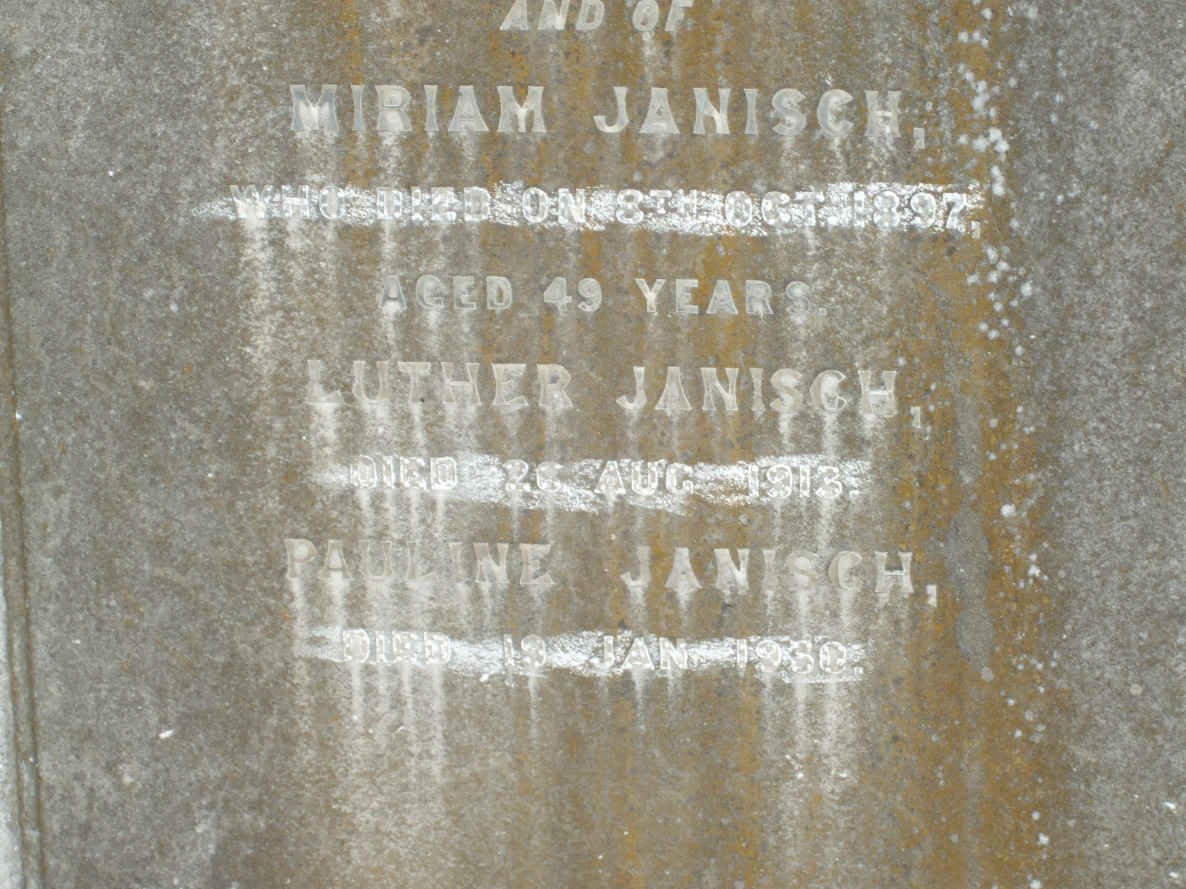 JANISCH Miriam -1897 :: JANISCH Luther -1913 :: JANISCH Pauline 19?0