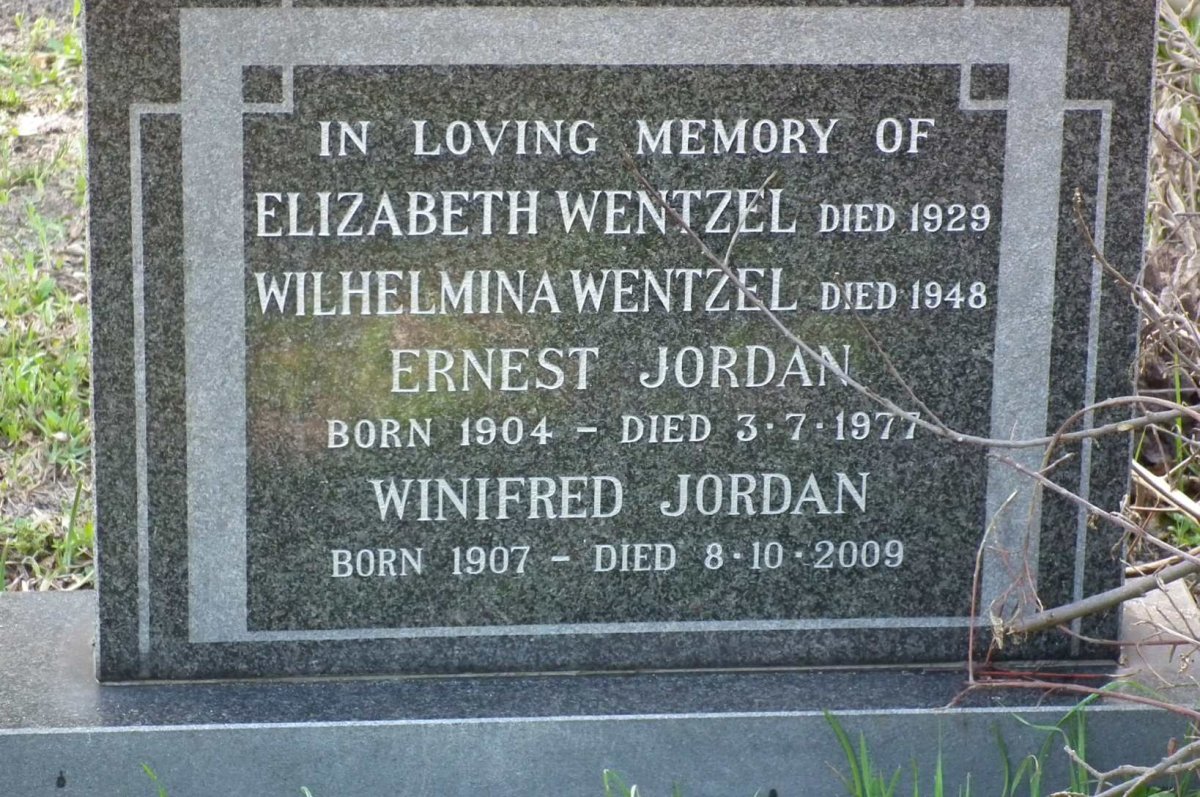 JORDAN Ernest 1904-1977 &amp; Winifred 1907-2009 :: WENTZEL Elizabeth -1929 :: WENTZEL Wilhelmina -1948