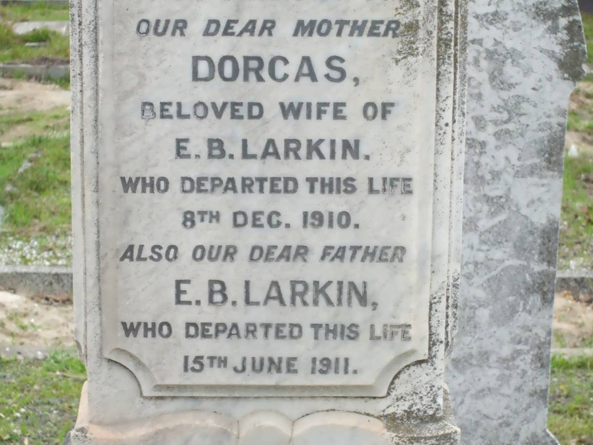 LARKIN E.B. -1911 &amp; Dorcas -1910