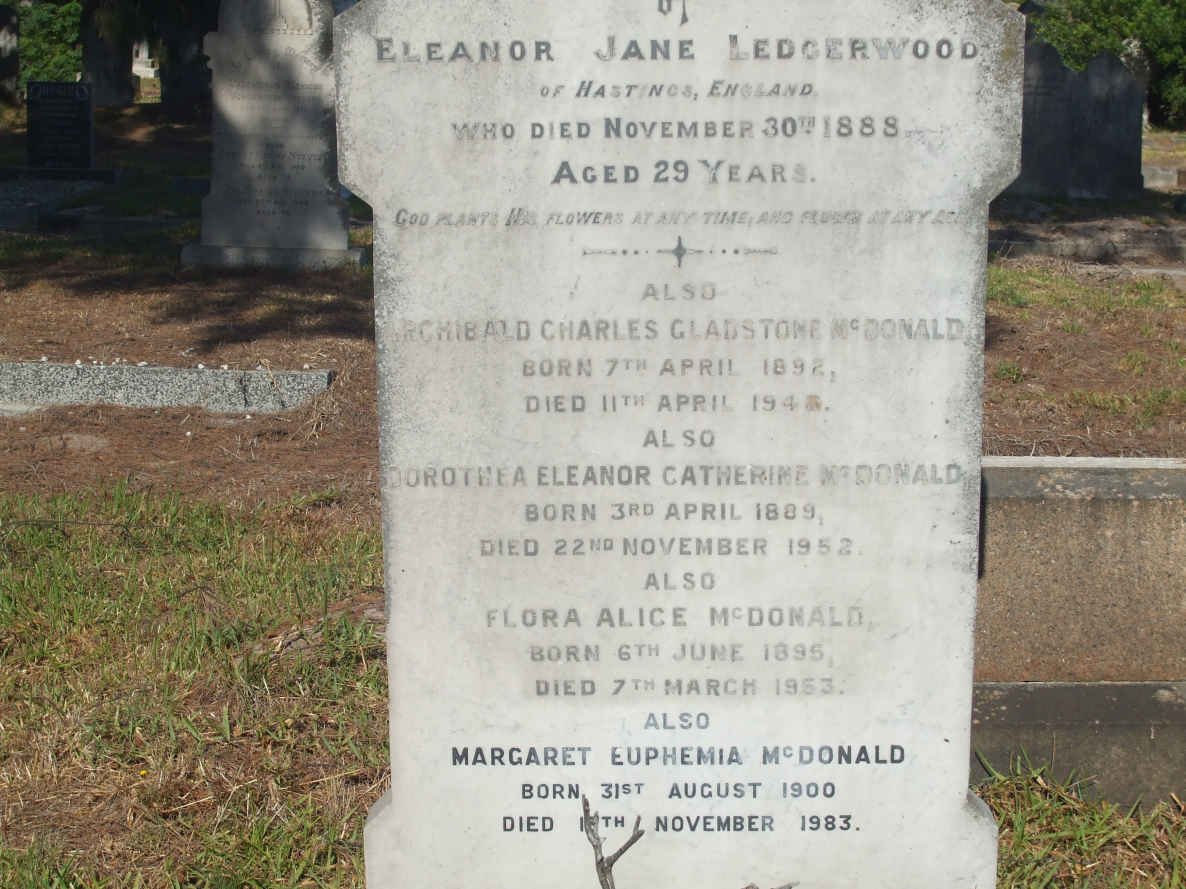 LEDGERWOOD Eleanor Jane -1888 :: McDONALD Archibald Charles Gladstone 1892-194? :: McDONALD Dorothea Eleanor Catherine 1889-1952