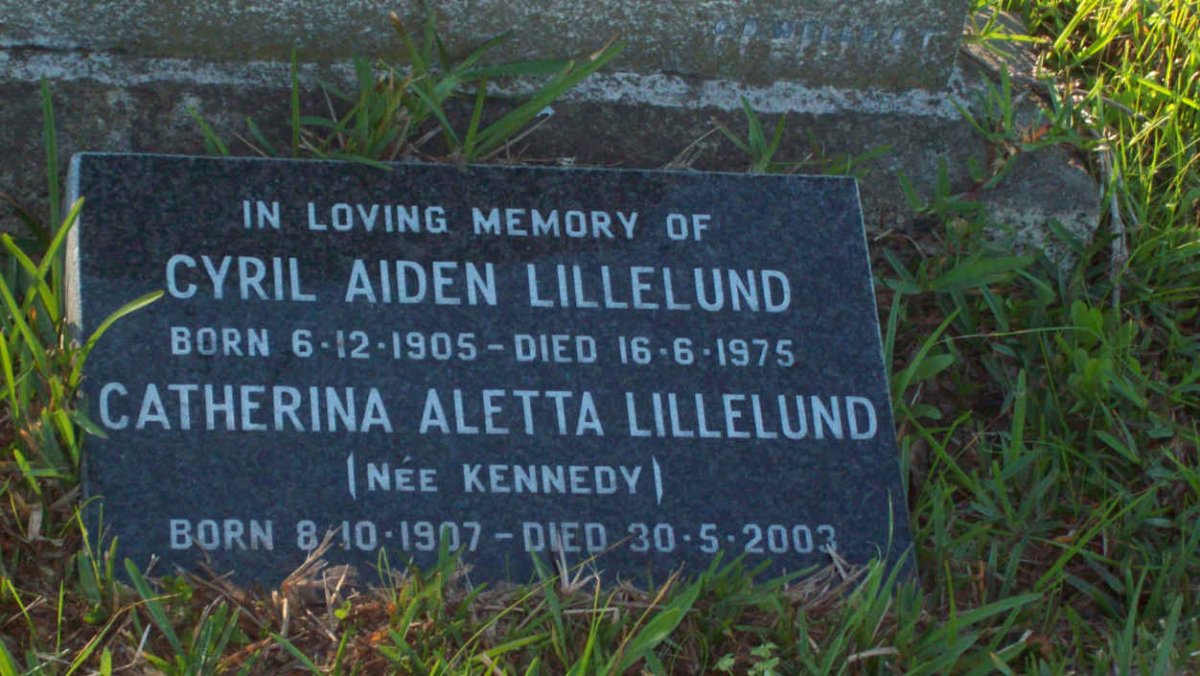 LILLELUND Cyril Aiden 1905-1975 &amp; Catherina Aletta KENNEDY 1907-2003