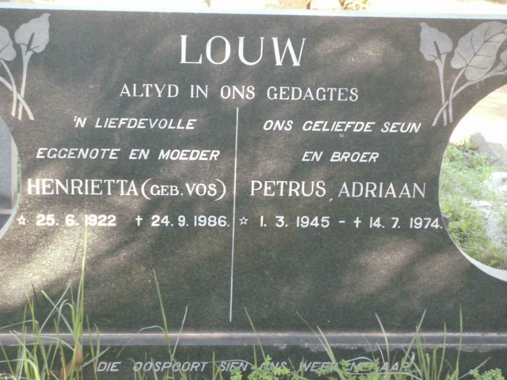 LOUW Henrietta nee VOS 1922-1986 :: LOUW Petrus Adriaan 1945-1974