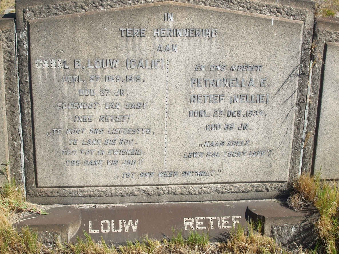 LOUW Carel B. -1919 :: RETIEF Petronella E. -1934