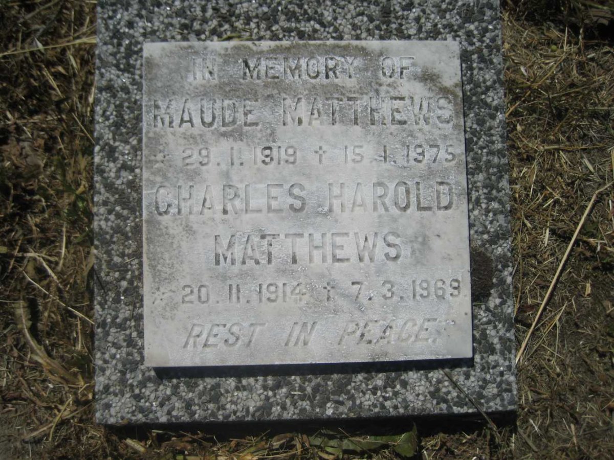MATTHEWS Charles Harold 1914-1969 &amp; Maude 1919-1975