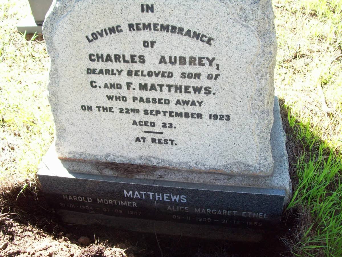 MATTHEWS Charles Aubrey -1923 :: MATTHEWS Harold Mortimer 1904-1987 &amp; Alice Margaret Ethel 1909-1959