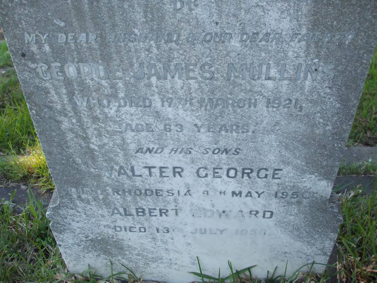 MULLINS George James -1921 :: MULLINS Walter George -1950 :: MULLINS Albert Edward -1950