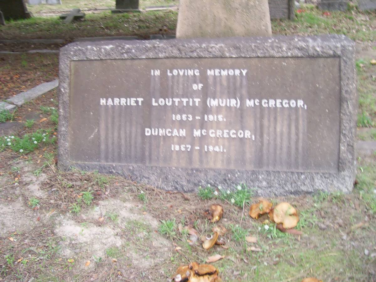 McGREGOR Duncan 1857-1941 &amp; Harriet Louttit MUIR 1853-1916