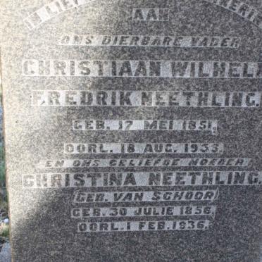 NEETHLING Christiaan Wilhelm Fredrik 1851-1933 &amp; Christina VAN SCHOOR 1856-1936
