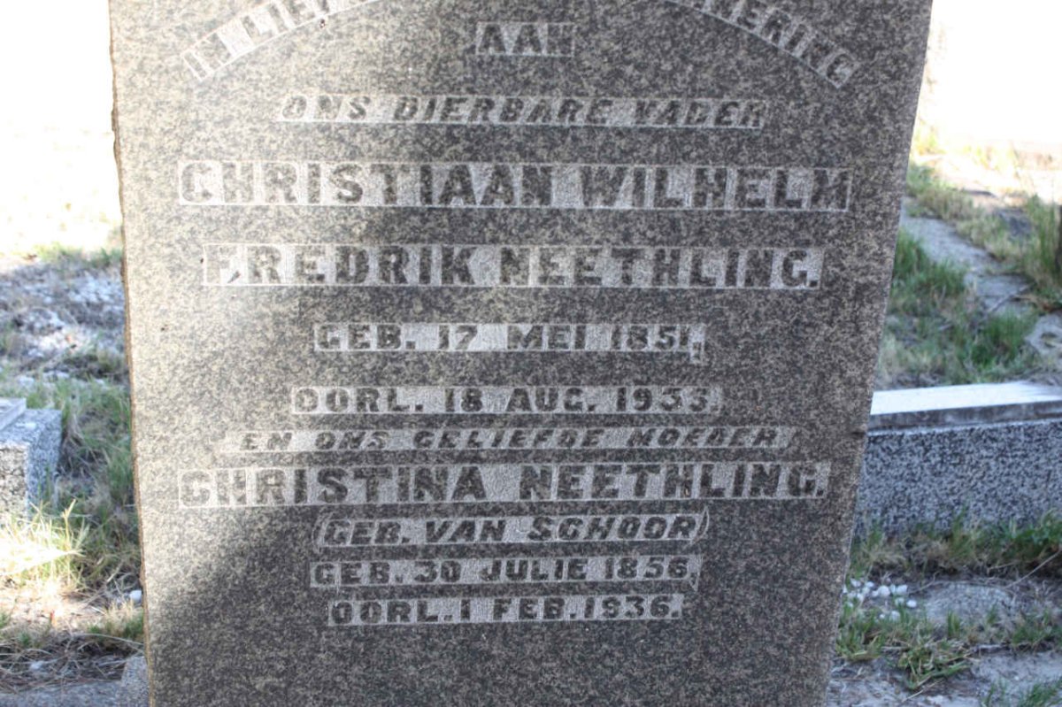 NEETHLING Christiaan Wilhelm Fredrik 1851-1933 &amp; Christina VAN SCHOOR 1856-1936
