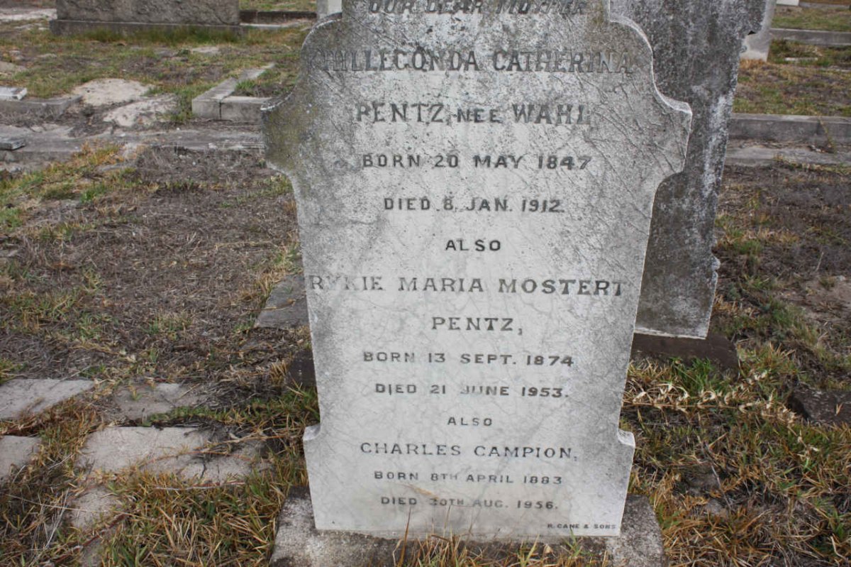 PENTZ Hillegonda Catherina nee WAHL 1847-1912 :: PENTZ Rykie Maria  Mostert 1874-1953 :: CAMPION Charles 1883-1956