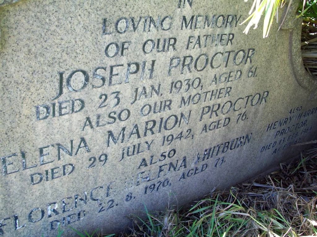 PROCTOR Joseph -1930 &amp; Helena Marion -1942 :: WHITBURN Florence Helena -1970 :: PROCTOR Henry -1964