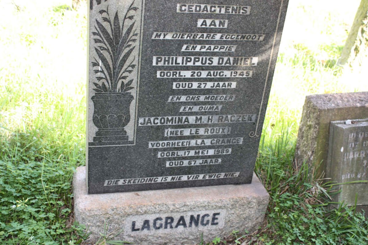RACZEK Philippus Daniel -1945 &amp; Jacomina M.H., formerly LA GRANGE, nee LE ROUX -1989