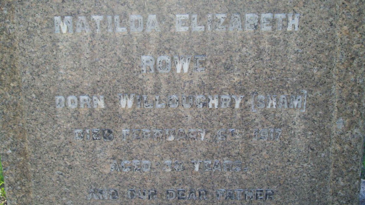 ROWE Matilda Elizabeth nee WILLOUGHBY  -1917