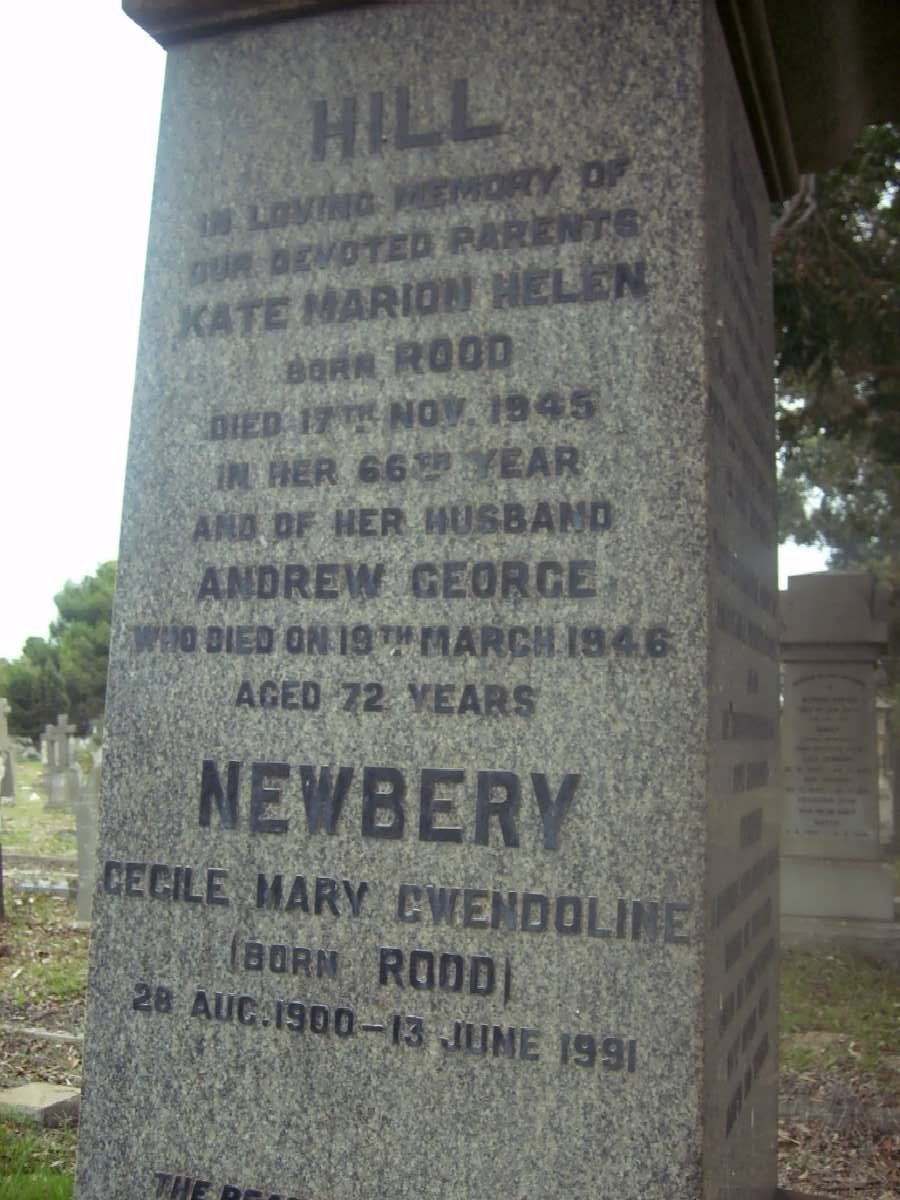 HILL Andrew George -1946 &amp; Kate Marion Helen ROOD -1945 :: NEWBERY Cecile Mary Gwendoline nee ROOD 1900-1991
