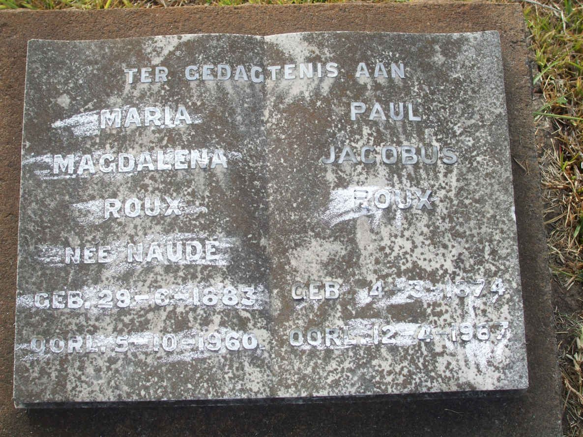 ROUX Paul Jacobus 1874-1967 &amp; Maria Magdalena NAUDE 1883-1960