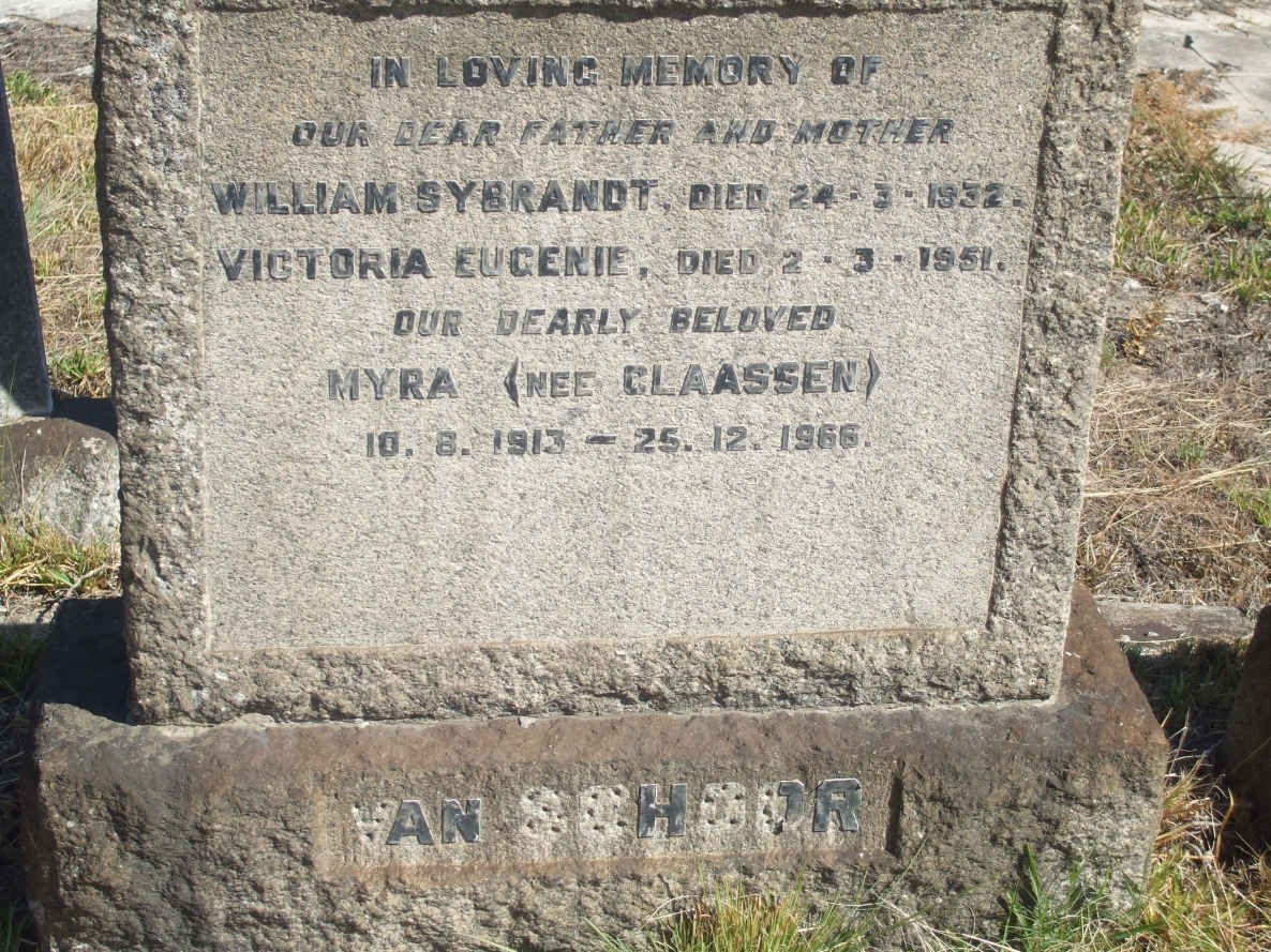 SCHOOR William Sybrandt, van -1932 &amp; Victoria Eugenie -1951 :: VAN SCHOOR Myra nee CLAASSEN 1913-1966
