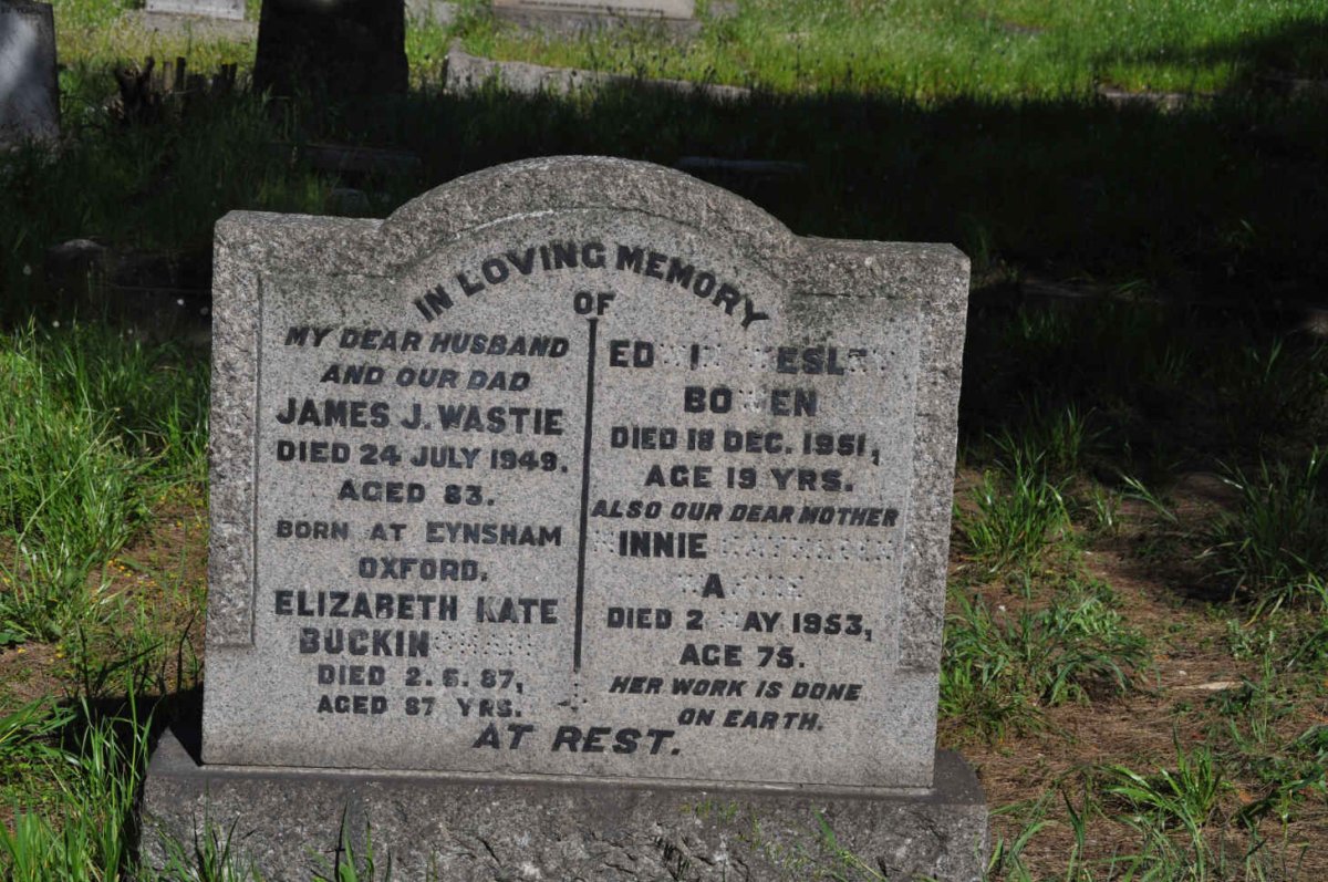 WASTIE James J. -1949 &amp; Winnie Cathleen -1953 :: BUCKINCHAM Elizabeth Kate -1987 :: BOWEN Edwin Wesley -1951