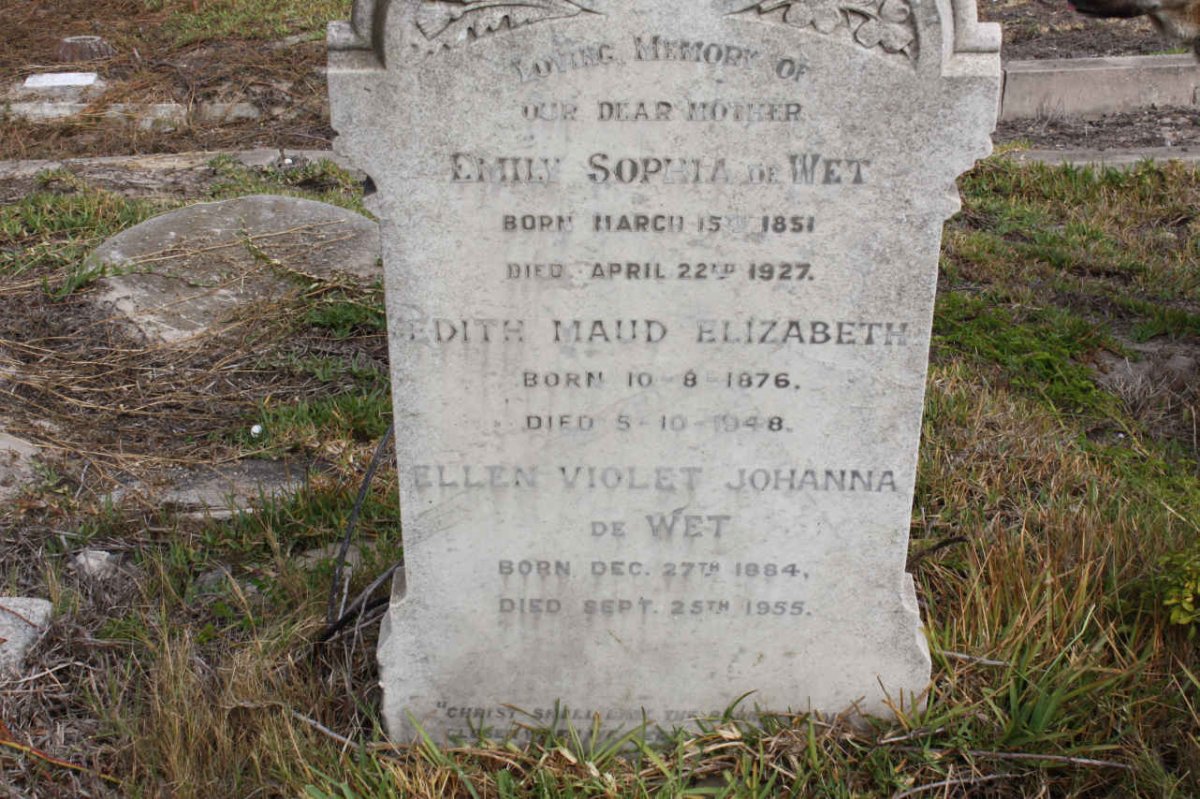 WET Emily Sophia, de 1851-1927 :: DE WET Edith Maud Elizabeth 1876-1948 :: DE WET Ellen Violet Johanna 1864-1955