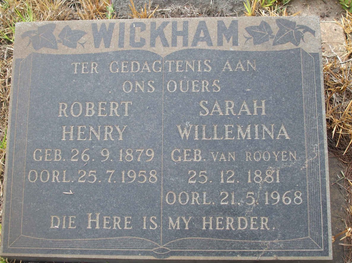 WICKHAM Robert Henry 1879-1958 &amp; Sarah Willemina VAN ROOYEN 1881-1968