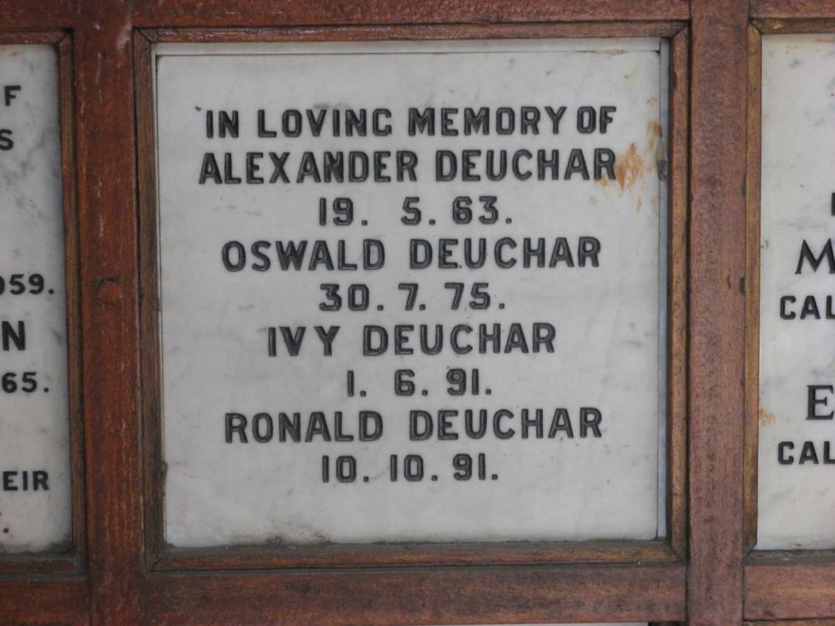 DEUCHAR Alexander -1963 :: DEUCHAR Oswald -1975 :: DEUCHAR Ivy -1991 :: DEUCHAR Ronald -1991
