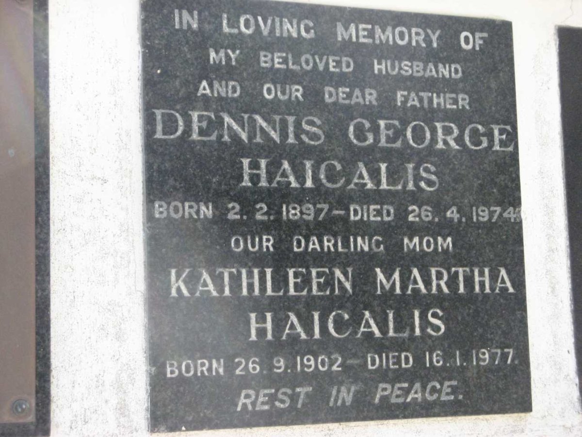 HAICALIS Dennis George 1897-1974 &amp; Kathleen Martha 1902-1977