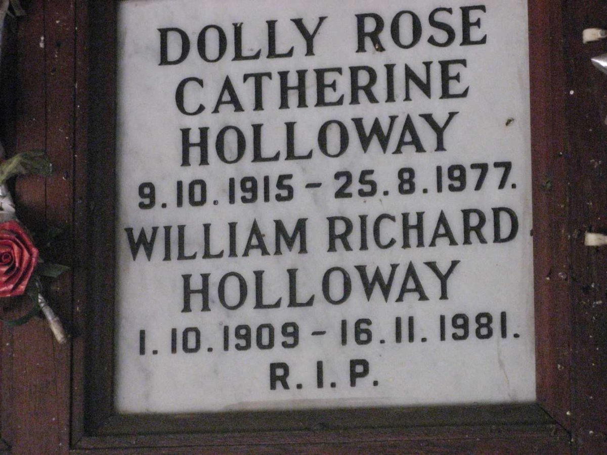 HOLLOWAY William Richard 1909-1981 &amp; Dolly Rose Catherine 1915-1977