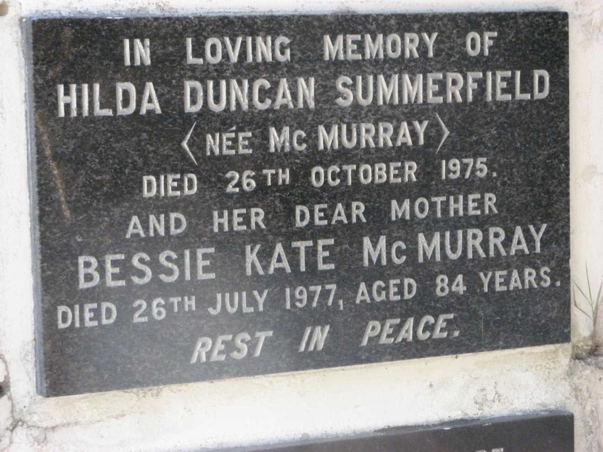 McMURRAY Bessie Kate -1977 :: SUMMERFIELD Hilda Duncan nee McMURRAY -1975