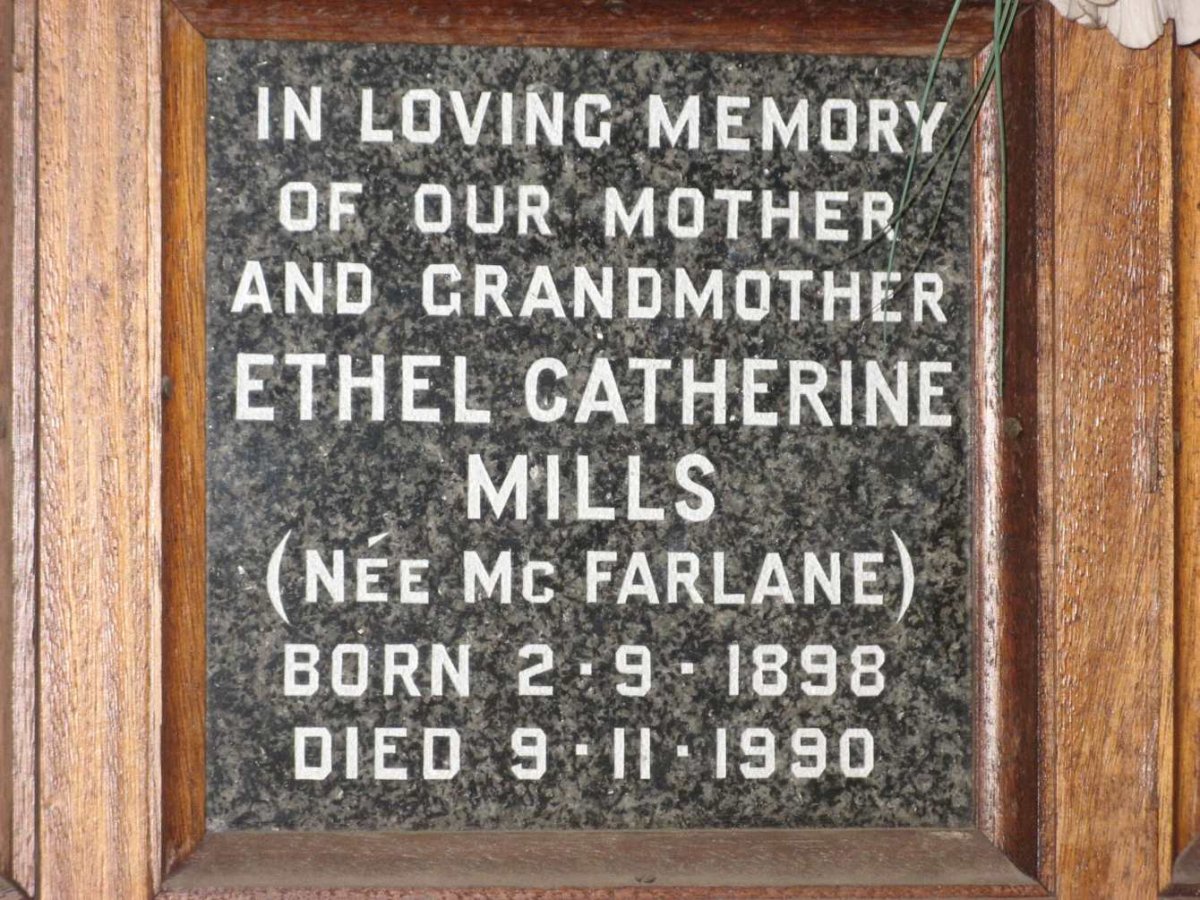 MILLS Ethel Catherine nee McFARLANE 1898-1990