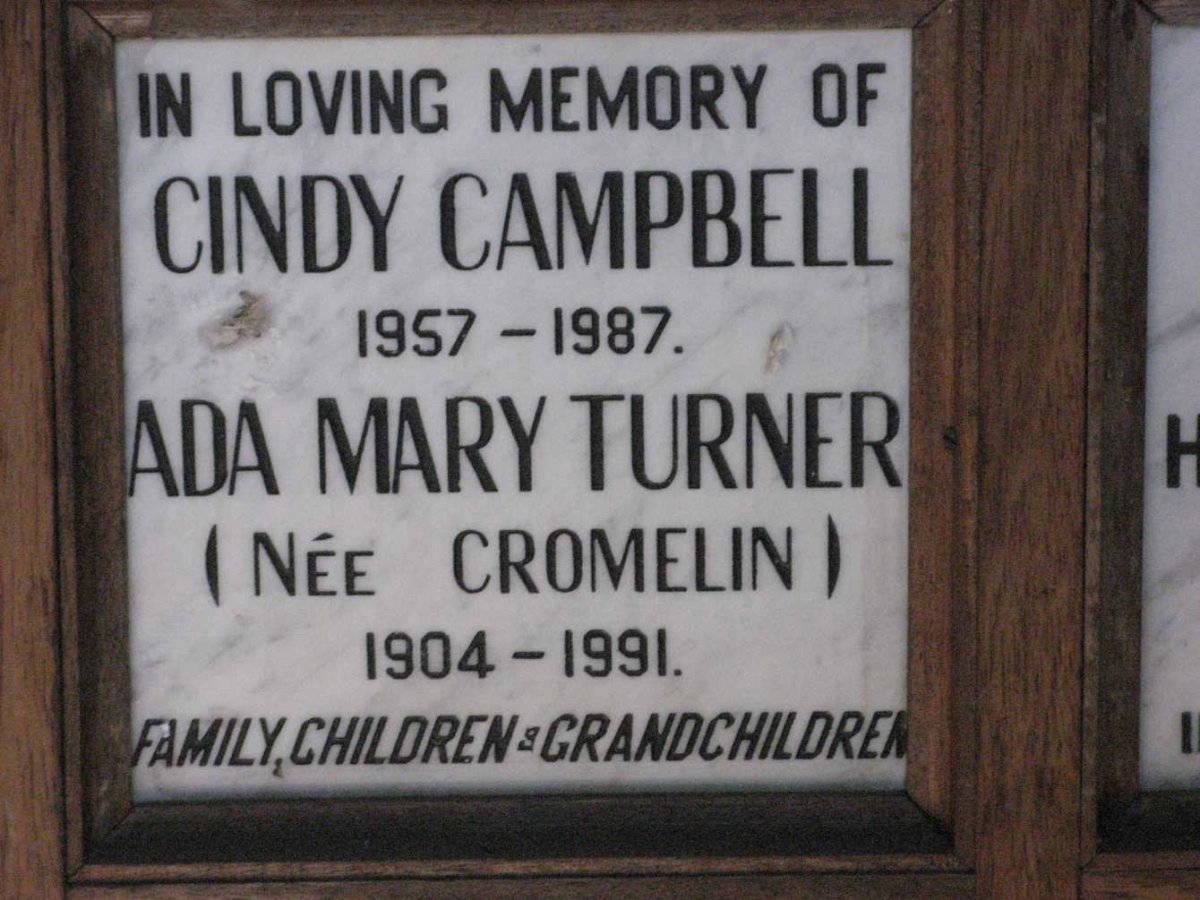 TURNER Ada Mary nee CROMELIN 1904-1991 :: CAMPBELL Cindy 1957-1987