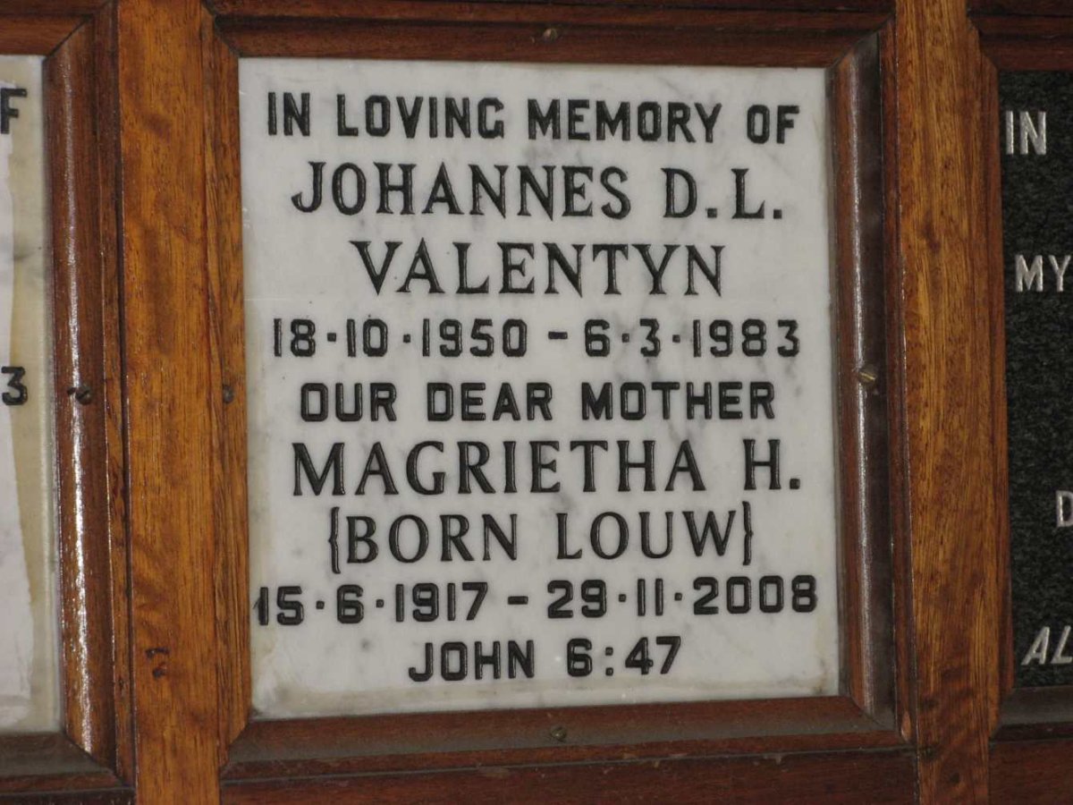 VALENTYN Magrietha H. nee LOUW 1917-2008 :: VALENTYN Johannes D.L. 1950-1983