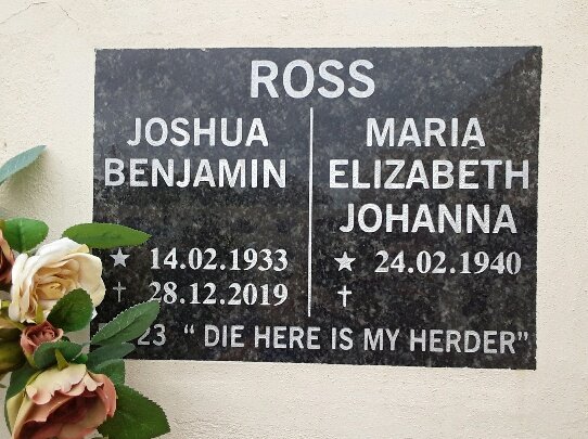 ROSS Joshua Benjamin 1933-2019 &amp; Maria Elizabeth Johanna 1940-